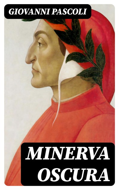 Minerva oscura, Giovanni Pascoli