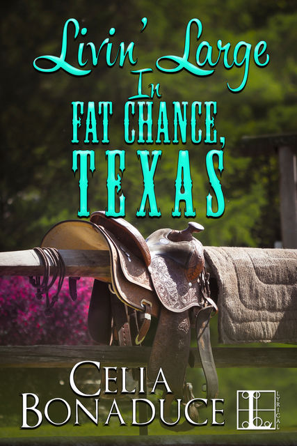 Livin' Large in Fat Chance, Texas, Celia Bonaduce