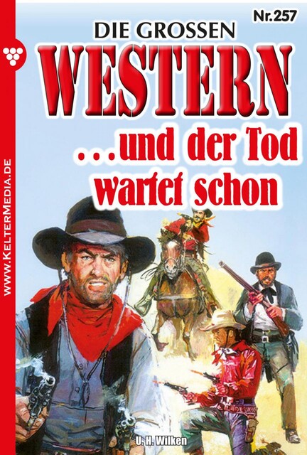 Die großen Western 257, U.H. Wilken