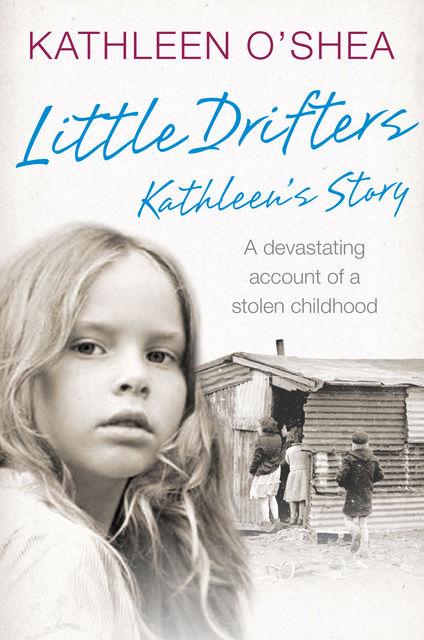 Little Drifters: Kathleen’s Story, Kathleen O’Shea