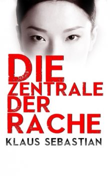 Die Zentrale der Rache, Klaus Sebastian