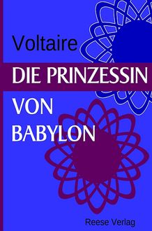 Die Prinzessin von Babylon, Voltaire