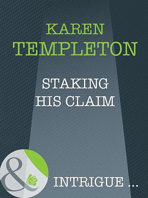 Staking His Claim, Karen Templeton