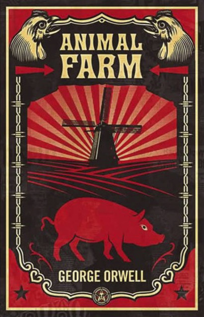 Animal Farm: A Fairy Story, George Orwell