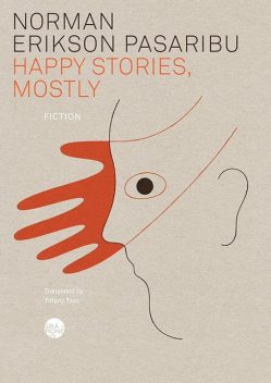 Happy Stories, Mostly, Norman Erikson Pasaribu