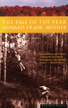 The Fall of the Year, Howard Frank Mosher