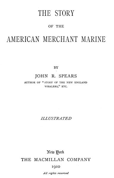 The Story of the American Merchant Marine, John Randolph Spears