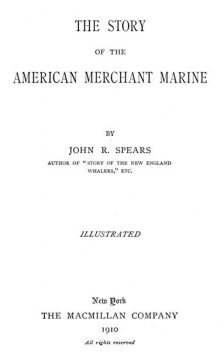 The Story of the American Merchant Marine, John Randolph Spears