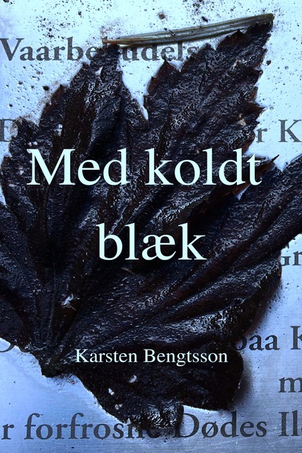 Med koldt blæk, Karsten Bengtsson