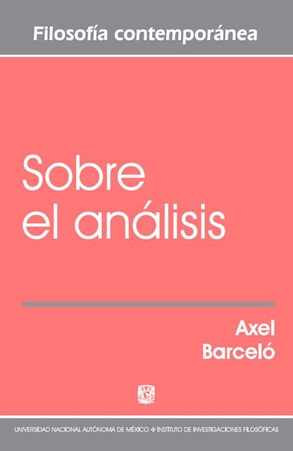 Sobre el análisis, Axel Arturo Barceló Aspeitia