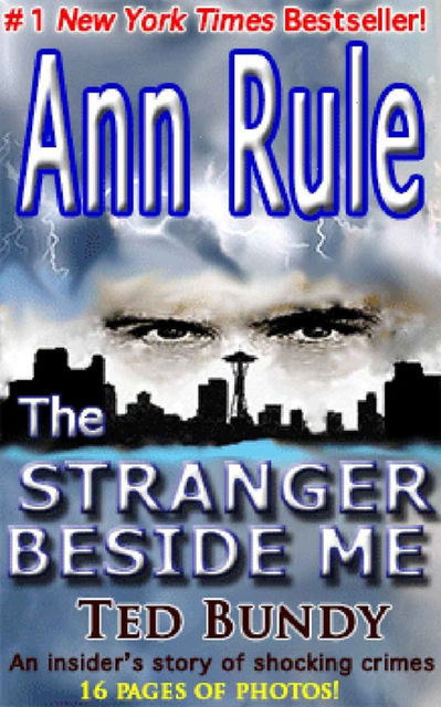 The Stranger Beside Me, Ann Rule