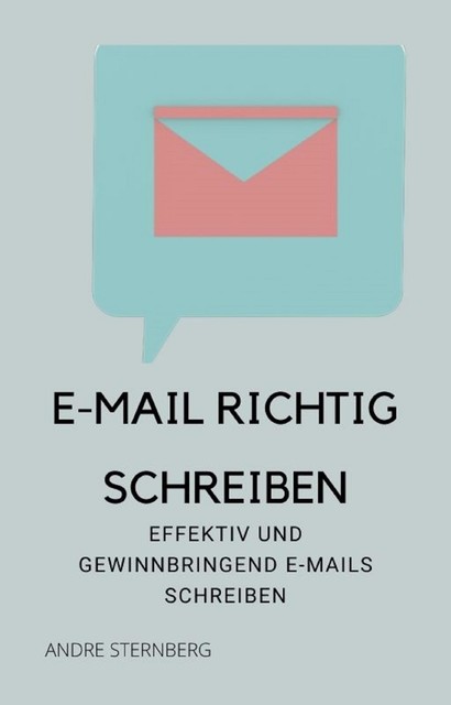 E-Mail richtig schreiben, André Sternberg