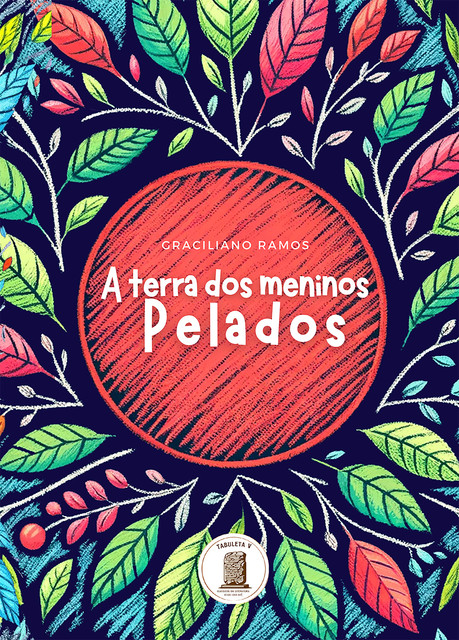 A Terra Dos Meninos Pelados, Graciliano Ramos