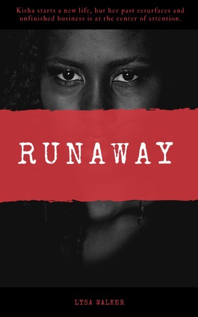 Runaway, Lysa Walker