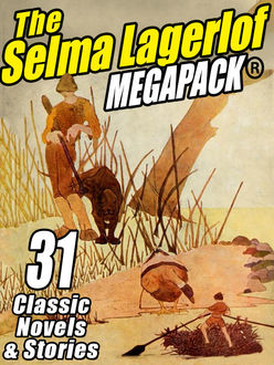 The Selma Lagerlof Megapack, Selma Lagerlöf