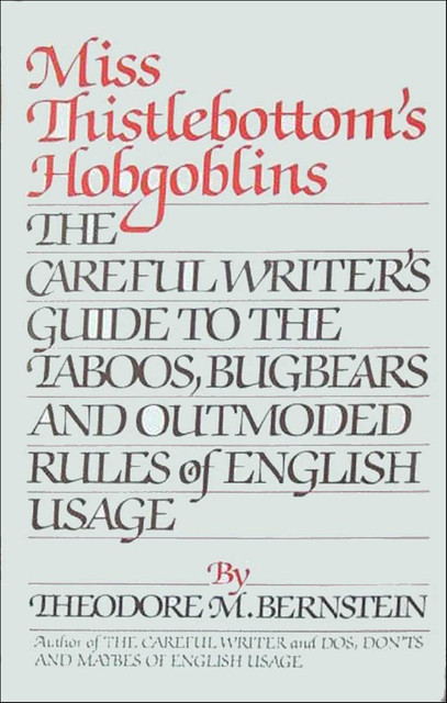 Miss Thistlebottom's Hobgoblins, Theodore M. Bernstein