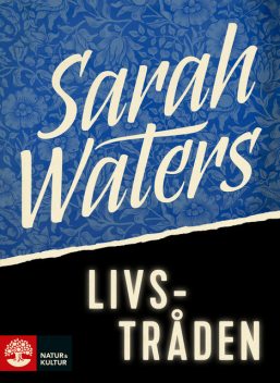 Livstråden, Sarah Waters