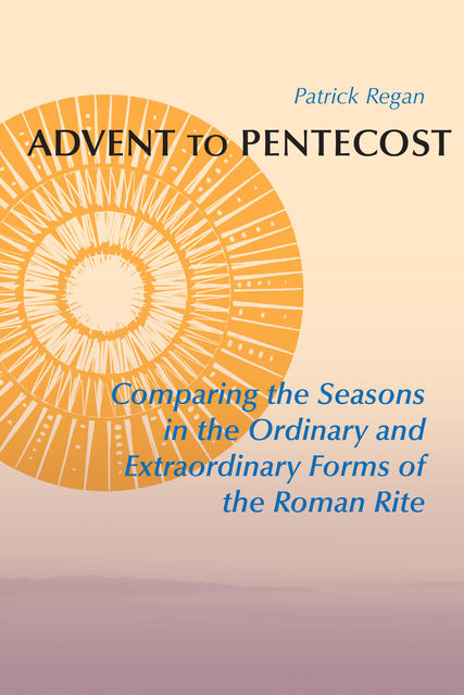 Advent to Pentecost, Patrick Regan