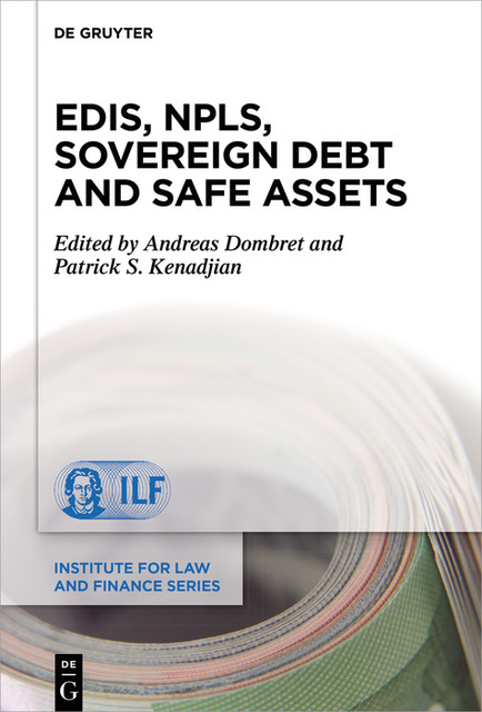 EDIS, NPLs, Sovereign Debt and Safe Assets, Andreas Dombret, Patrick S. Kenadjian