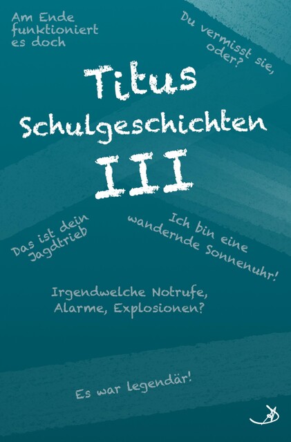 Titus Schulgeschichten III, Andreas Dietrich