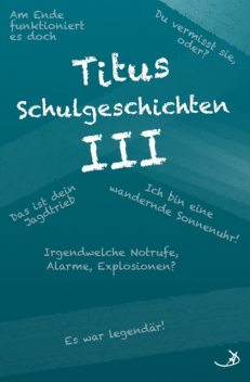 Titus Schulgeschichten III, Andreas Dietrich