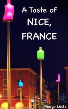 A Taste of Nice, France, Margo Lestz