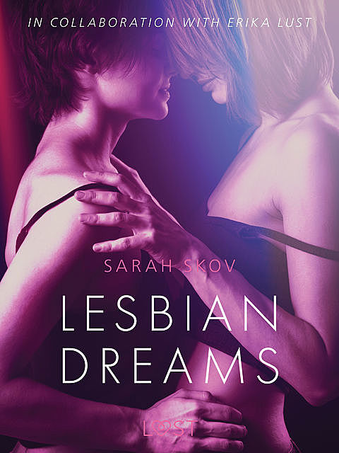 Lesbian Dreams – Erotic Short Story, Sarah Skov