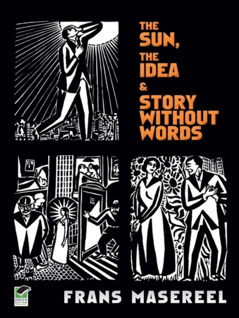 The Sun, The Idea & Story Without Words, Frans Masereel