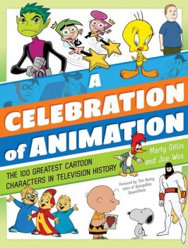 A Celebration of Animation, Martin Gitlin, Joe Wos