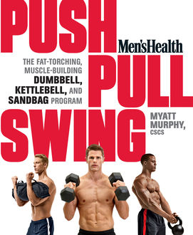 Men's Health Push, Pull, Swing, The Health, Matt Murphy