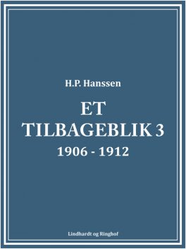 Et tilbageblik 3, H.P. Hanssen