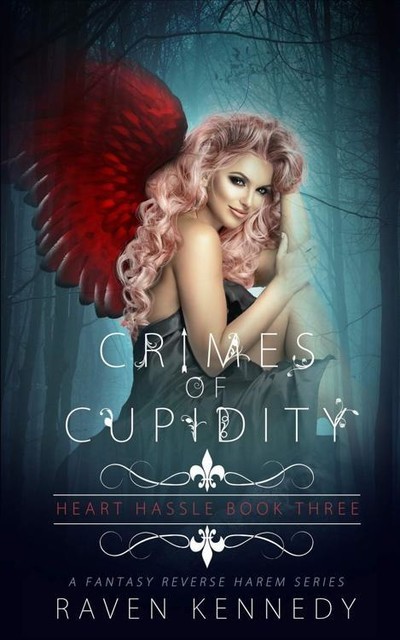 Crimes of Cupidity, Raven Kennedy