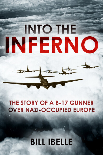 Into the Inferno, Bill Ibelle