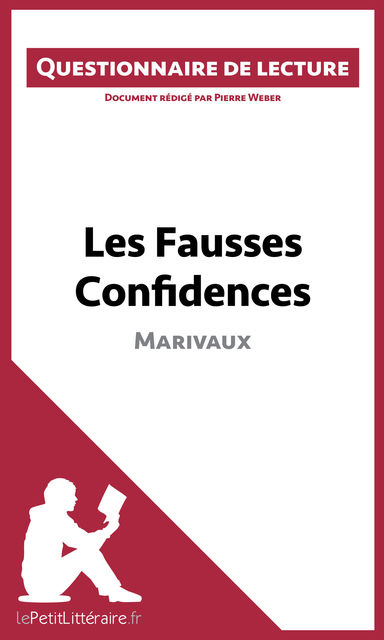 Les Fausses Confidences de Marivaux, Pierre Weber, lePetitLittéraire.fr