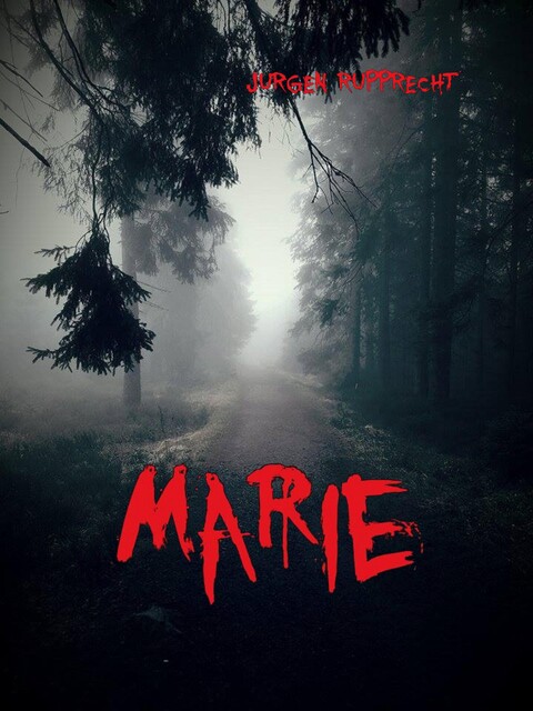 Marie, Jürgen Rupprecht
