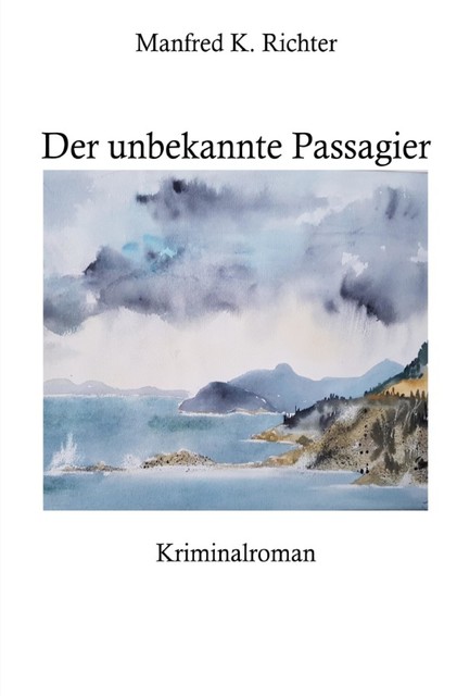 Der unbekannte Passagier, Manfred K. Richter