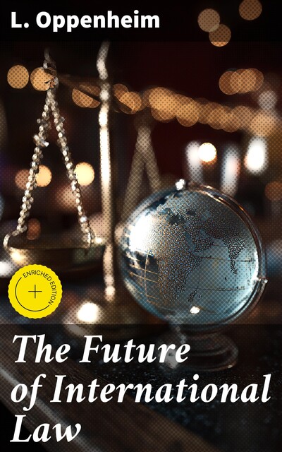 The Future of International Law, L.Oppenheim