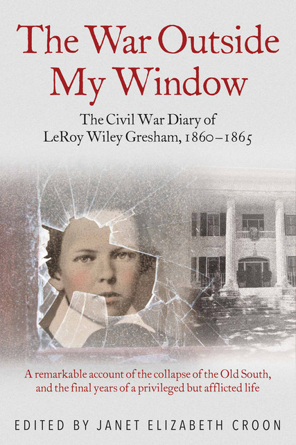 The War Outside My Window, Janet Elizabeth Croon