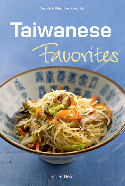 Taiwanese Favorites, Daniel Reid