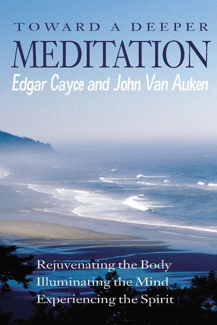 Toward a Deeper Meditation, John Van Auken