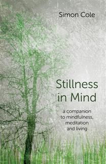 Stillness in Mind, Simon Cole