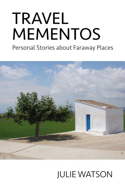 Travel Mementos, Julie Watson