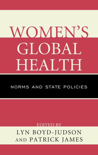 Women's Global Health, James Patrick, Edited by Lyn Boyd-Judson