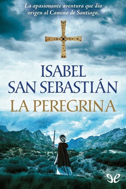 La peregrina, Isabel San Sebastián