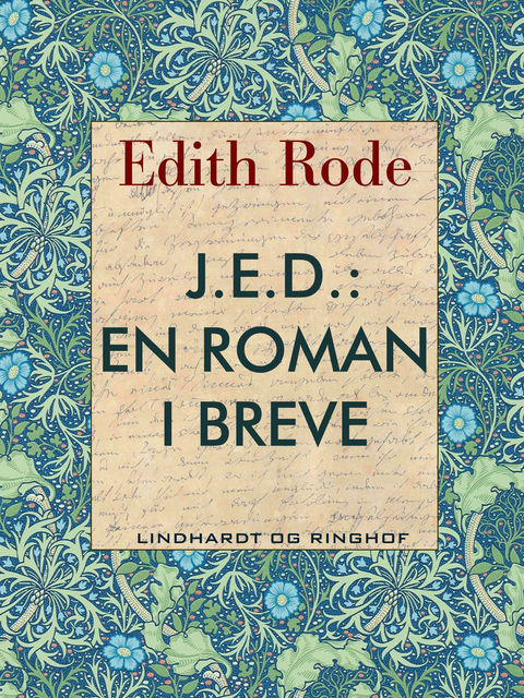 J.e.d.: En roman i breve, Edith Rode