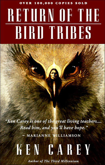 Return of the Bird Tribes, Ken Carey