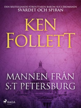 Mannen från S:t Petersburg, Ken Follett