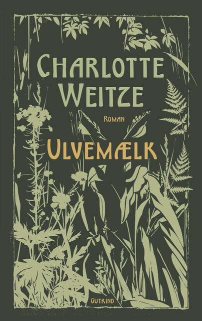 Ulvemælk, Charlotte Weitze