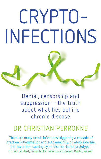 Crypto-infections, Christian Perronne