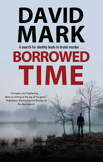 Borrowed Time, David Mark